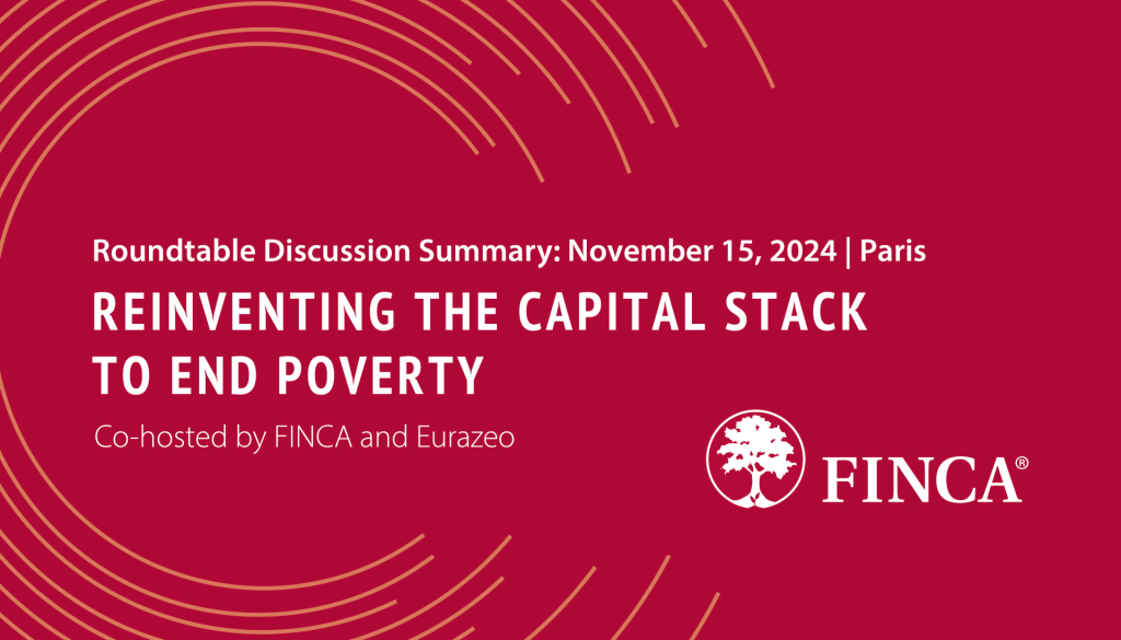 Reinventing the Capital Stack to End Poverty